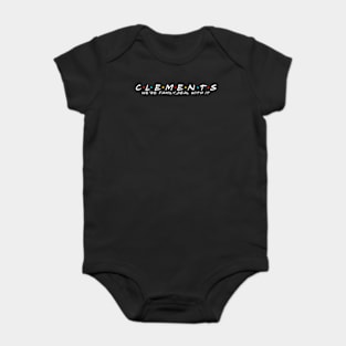 The Clements Family Clements Surname Clements Last name Baby Bodysuit